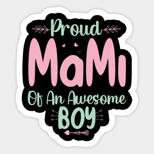 Proud Mami Of An Awesome Boy Sticker